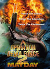 Operation Delta Force II: Mayday, Nu Image