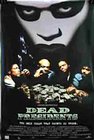 Dead Presidents