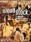 Woodstock, 3 Days of Peace & Music