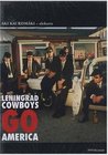 Leningrad Cowboys Go America