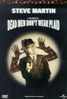 Dead Men Don't Wear Plaid
