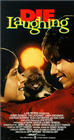 Die Laughing