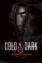 Cold and Dark, Nordisk Film