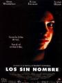 Sin nombre, Los