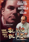 Some Folks Call It a Sling Blade, Warner Home Video