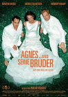 Agnes und seine Brüder