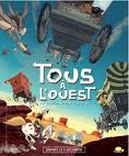 Tous à l'Ouest: Une aventure de Lucky Luke