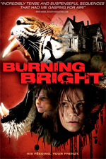 Burning Bright, Lions Gate Home Entertainment