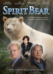 Spirit Bear: The Simon Jackson Story