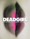 Deadgirl, Dark Sky Films