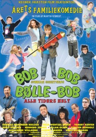 Bob Bob Bølle-Bob - Alle tiders helt